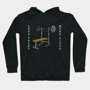 Less talky more lifty Hoodie